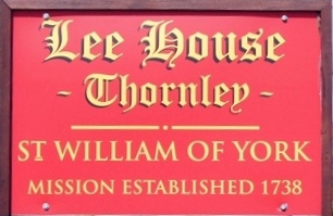 The sign at the Roman Catholic Church of St William of York (Lee House)