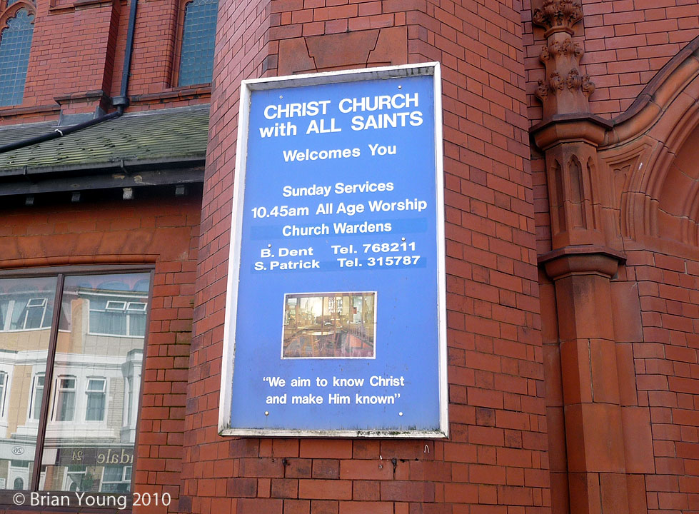The Church Sign at Christ Church with All Saints, Blackpool. Photograph supplied by and � of Brian Young