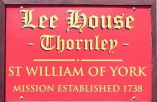 The sign at the Roman Catholic Church of St William of York (Lee House)